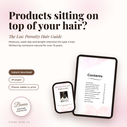 The Low Porosity Hair Guide